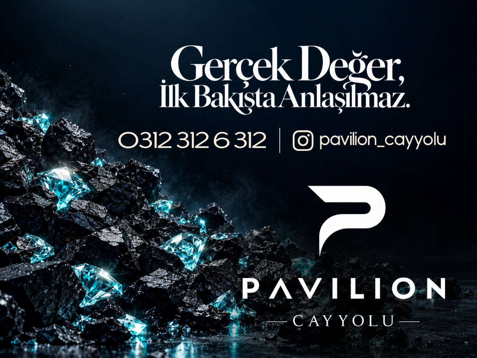 Pavilion Çayyolu — Gerçek Değer, İlk Bakışta Anlaşılmaz. 0312 312 6 312